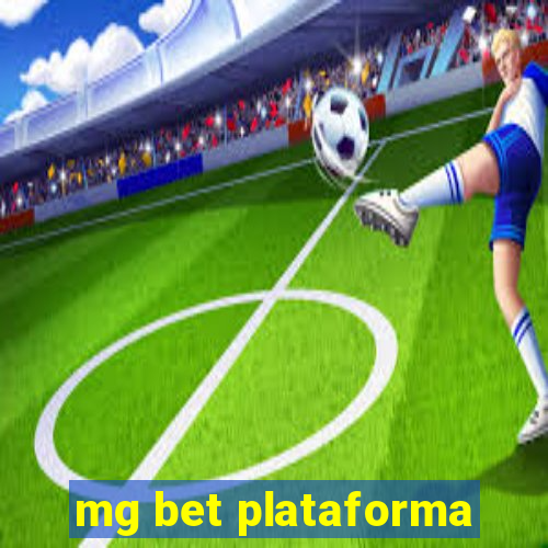 mg bet plataforma